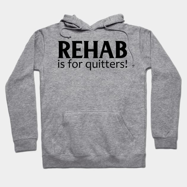 Sometimes It's Good To Be A Quitter! Hoodie by PeppermintClover